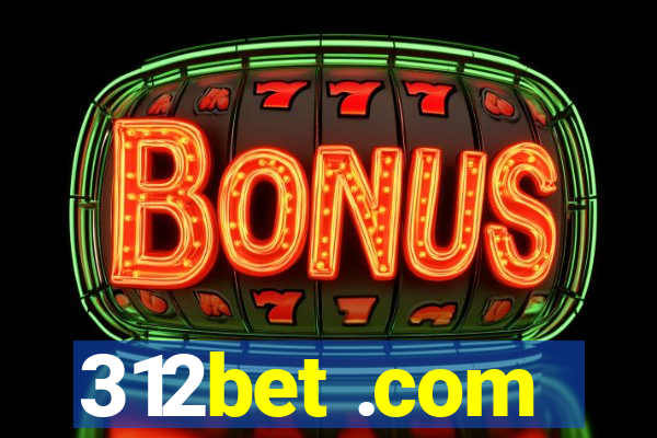 312bet .com